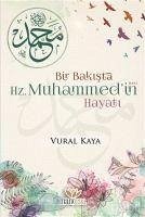 Bir Bakista Hz. Muhammedin sav Hayati - Kaya, Vural