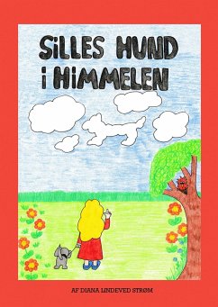 Silles hund i himmelen - Strøm, Diana Lindeved