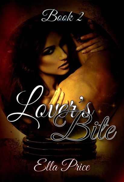 Lover's Bite: Book 2 (eBook, ePUB) Lover's Bite: Book 2 (eBook, ePUB)