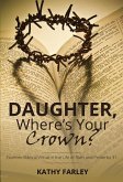 Daughter, Where's Your Crown? (eBook, ePUB)