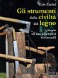 Gli strumenti della civiltà del legno.... - Bild 1