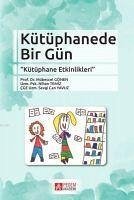 Kütüphanede Bir Gün - Gönen, Mübeccel; Temiz, Nihan; Can Yavuz, Sevgi