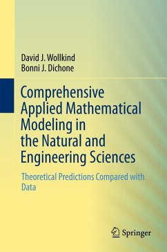 Comprehensive Applied Mathematical Modeling in the Natural and Engineering Sciences (eBook, PDF) - Wollkind, David J.; Dichone, Bonni J.