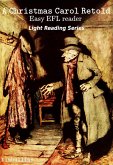 A Christmas Carol Retold (Light Reading Series) (eBook, ePUB) A Christmas Carol Retold (Light Reading Series) (eBook, ePUB)