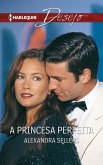 A princesa perfeita (eBook, ePUB)