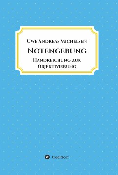 Notengebung (eBook, ePUB) - Michelsen, Uwe Andreas