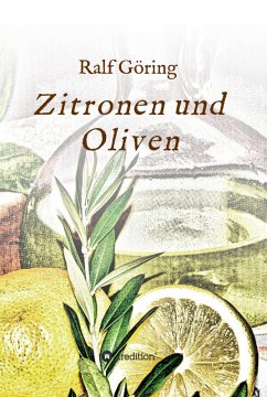 Zitronen und Oliven (eBook, ePUB) - Göring, Ralf