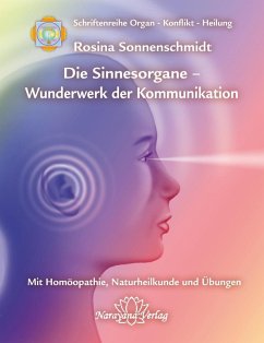 Sinnesorgane - Wunderwerk der Kommunikation (eBook, ePUB) - Sonnenschmidt, Rosina