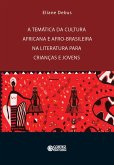 A temática da cultura africana e afro-brasileira na literatura para crianças e jovens (eBook, ePUB)