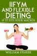 IIFYM and Flexible Dieting: If It Fits... - Bild 1