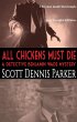 All Chickens Must Die: A Detective... - Bild 1
