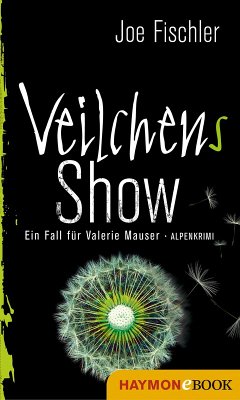 Veilchens Show / Valerie Mauser Bd.5 (eBook, ePUB) - Fischler, Joe