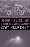 The Phantom Automobiles: A Gordon Gardner Investigation (eBook, ePUB)