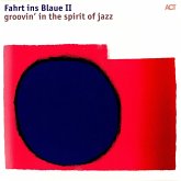 Fahrt Ins Blaue Ii-Groovin' In The Spirit Of Jazz