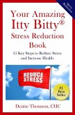 Your Amazing Itty Bitty® Stress Reduction Book (eBook, ePUB)