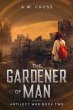 The Gardener of Man (Artilect War, #2)... - Bild 1