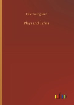 Plays and Lyrics - Rice, Cale Young