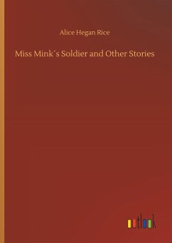 Miss Mink´s Soldier and Other Stories