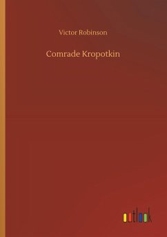 Comrade Kropotkin - Robinson, Victor