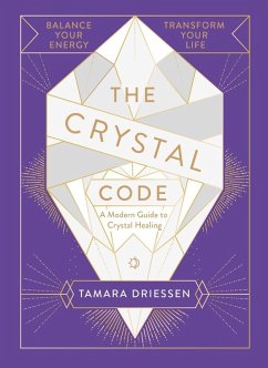 The Crystal Code (eBook, ePUB) - Driessen, Tamara