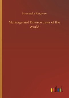 Marriage and Divorce Laws of the World - Ringrose, Hyacinthe