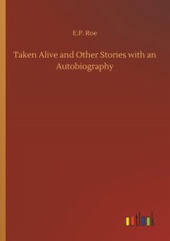 Taken Alive and Other Stories with an Autobiography