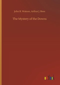 The Mystery of the Downs - Watson, John R.