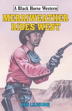 Merriweather Rides West (eBook, ePUB) - Lejeune, Lee