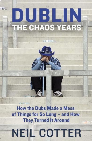 Dublin: The Chaos Years (eBook, ePUB) Dublin: The Chaos Years (eBook, ePUB)