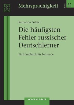 Die häufigsten Fehler russischer Deutschlerner (eBook, PDF) - Böttger, Katharina