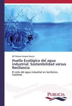 Huella Ecológica del agua industrial: Sostenibilidad versus Resiliencia