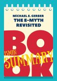 15 min Book Summary of Michael E. Gerber 's Book &quote;The E-myth Revisited&quote; (The 15' Book Summaries Series, #4) (eBook, ePUB)