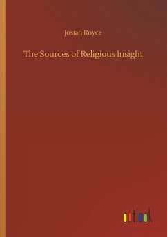 The Sources of Religious Insight - Royce, Josiah