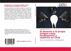 El derecho a la propia imagen como fundamental e implícito en Chile