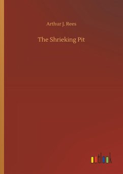 The Shrieking Pit - Rees, Arthur J.