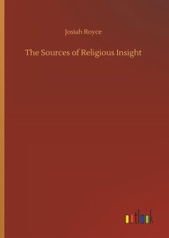 The Sources of Religious Insight - Royce, Josiah