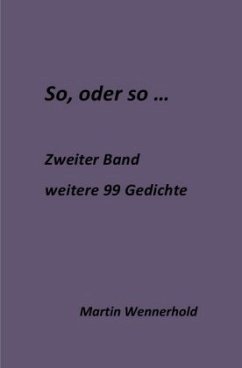 So, oder so II ... - Wennerhold, Martin