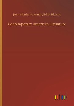 Contemporary American Literature - Manly, John Matthews