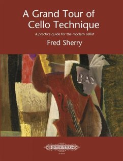 A Grand Tour of Cello Technique - Sherry, Fred
