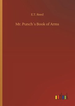Mr. Punch´s Book of Arms - Reed, E. T.