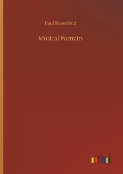 Musical Portraits - Rosenfeld, Paul