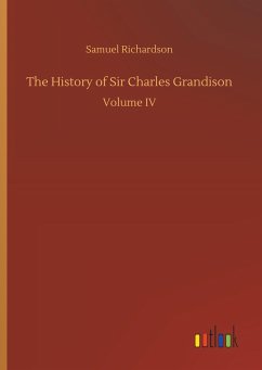 The History of Sir Charles Grandison - Richardson, Samuel