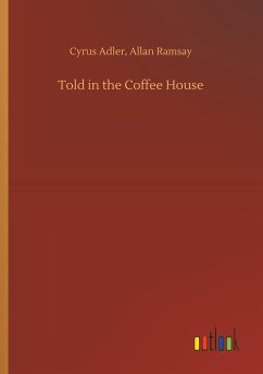 Told in the Coffee House - Adler, Cyrus