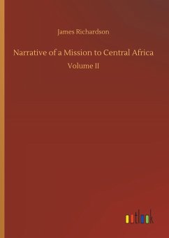 Narrative of a Mission to Central Africa