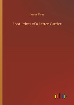 Foot-Prints of a Letter-Carrier