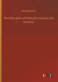 The Principles of Political Economy and Taxation - Ricardo, David