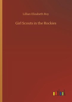 Girl Scouts in the Rockies - Roy, Lillian Elizabeth