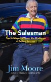 The Salesman: A Biography of Paul J. Meyer (eBook, ePUB)