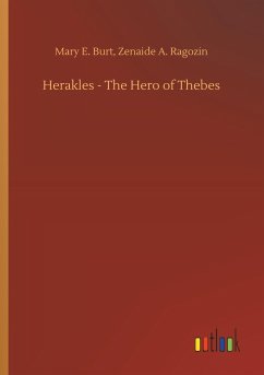 Herakles - The Hero of Thebes - Burt, Mary E.