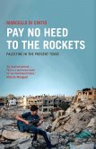 Pay No Heed to the Rockets (eBook, ePUB)